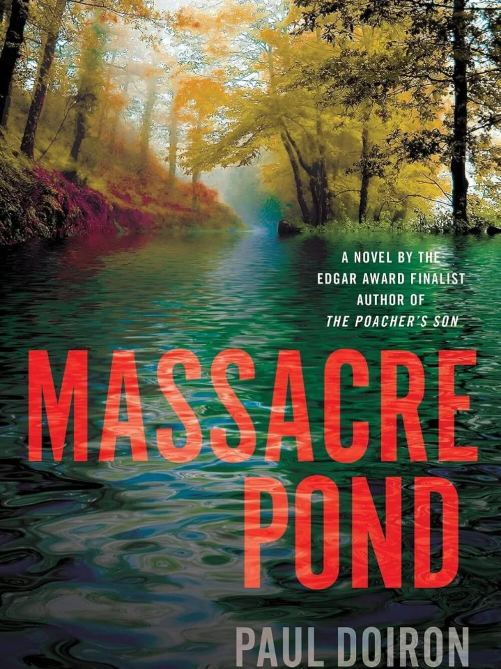 Massacre Pond by Paul Doiron Hardback